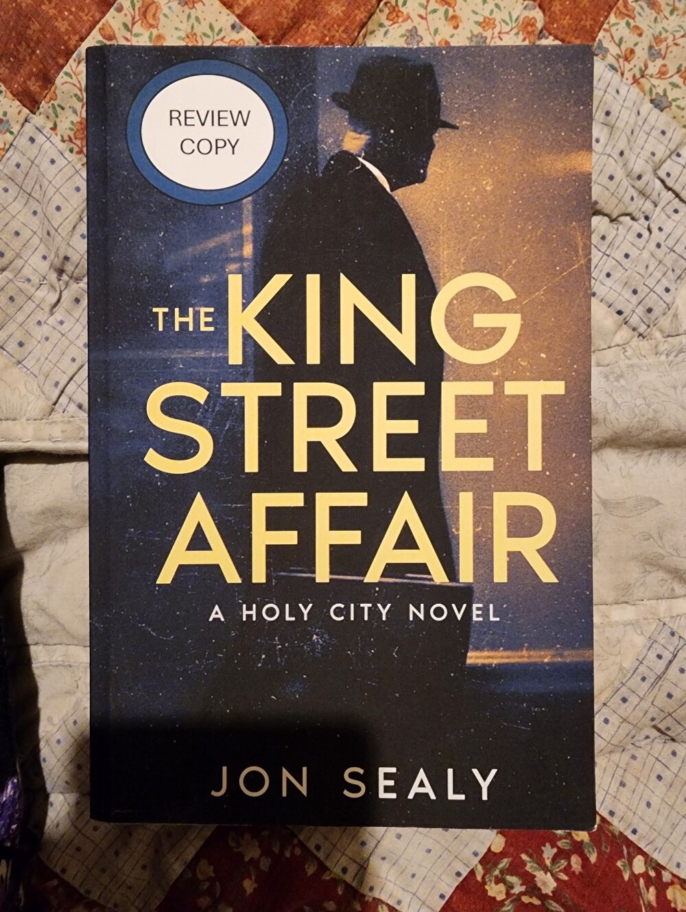 The King Street Affair By Jon Sealy Paperback Review Copy